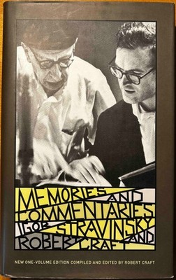 Memories and Commentaries: Igor Stravinsky & Robert Craft (Hardcover) VERY GOOD