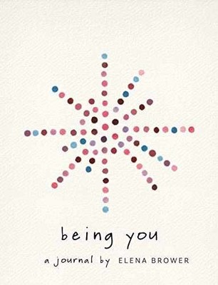 Being You: A Journal - Paperback, by Brower Elena - Acceptable