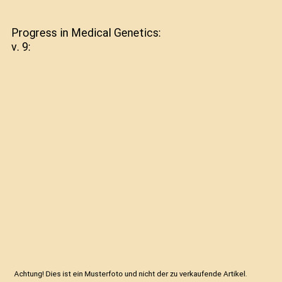 Progress in Medical Genetics: v. 9