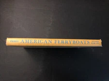 AMERICAN FERRYBOATS by John Perry (1957) Wilfred Funk illustrated hardcover