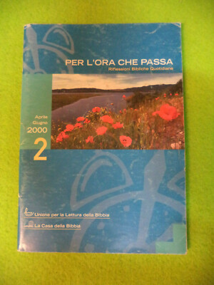 Book libro PER L'ORA CHE PASSA 2/aprile/giugno/2000 riflessioni bibliche (L67)