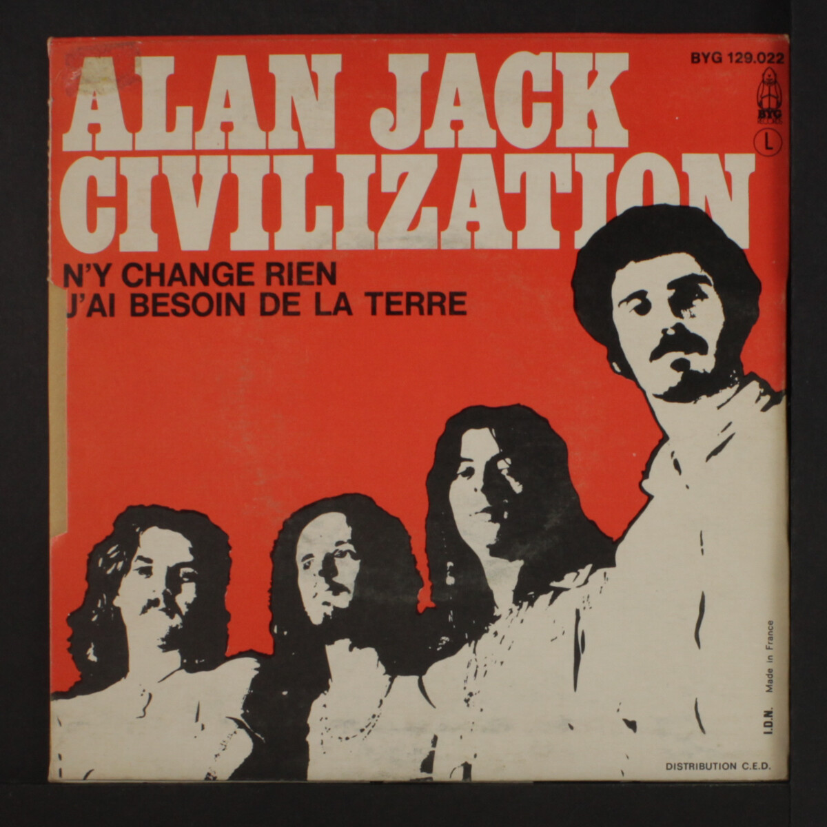 ALAN JACK CIVILIZATION: n'y change rien / j'ai besoin de la terre
