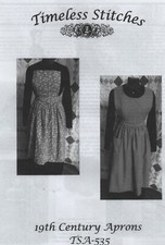 Civil War Style 19th Century APRON PATTERNS Timeless Stitches TSA-535