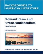 Romanticism and Transcendentalism, 1800-1860 by Andrew Ladd: Used