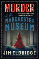 Murder At The Manchester Museum Jim Eldridge