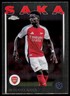 2024-25 Topps Chrome UEFA Club Competitions Bukayo Saka 77 Arsenal FC