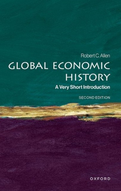 Global Economic History: A Very Short Introduction by Robert C. Allen NEW - Image 5