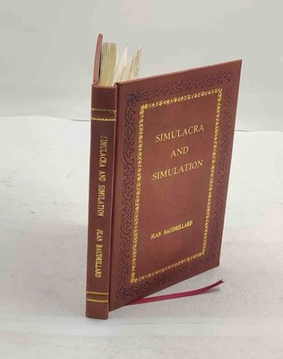 Simulacra and Simulation by Baudrillard, Jean Glaser, Sh [Premium Leather Bound]