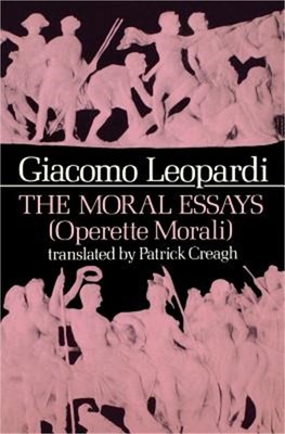 The Moral Essays (Operette Morali) (Paperback or Softback)