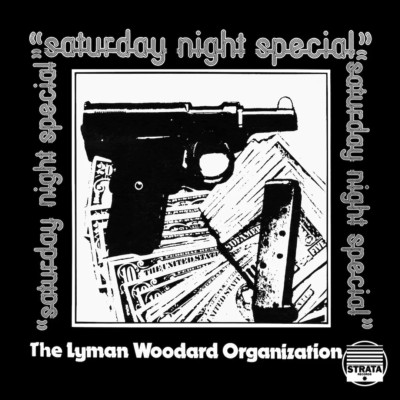 Lyman Woodard Organization - Saturday Night Special NEW Sealed Vinyl