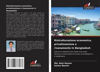Md. Abul Hasam (U. A.) | Ristrutturazione Economica, Privatizzazione E...