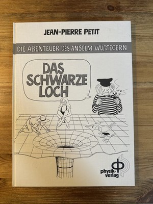 Das schwarze Loch   Die Abenteuer des Anselm Wüßtegern   Jean-Pierre Petit
