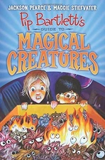 Pip Bartlett's Guide to Magical Creatures (Pip Bartlett #1) by Pearce, Jackson,