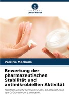 Bewertung Der Pharmazeutischen StabilitäT Und Antimikrobiellen AktivitäT Valkiri