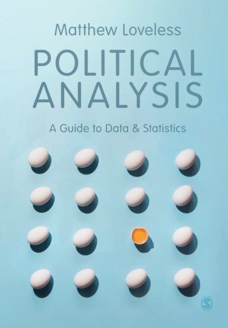 Political Analysis: A Guide to Data and Statistics by Matthew Loveless NEW - Image 4
