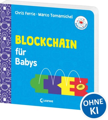 Baby-Universität - Blockchain für Babys | Chris Ferrie (u. a.) | Deutsch | Buch