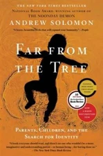 Far From the Tree: Parents, Children and the Search for Identity - VERY GOOD