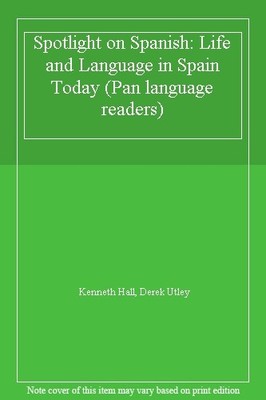 Spotlight on Spanish: Life and Language in Spain Today (Pan lang