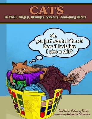 CATS IN THEIR ANGRY, GRUMPY, SWEARY, ANNOYING GLORY: CAT By Zenmaster Coloring