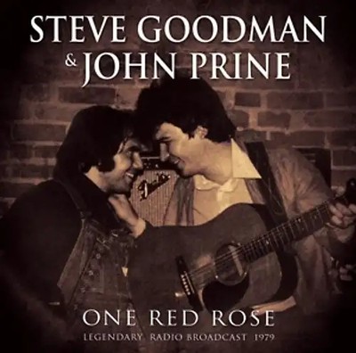 Goodman,Steve & Prine,John - One Red Rose/Radio Broadcast 1979 ZUSTAND SEHR GUT