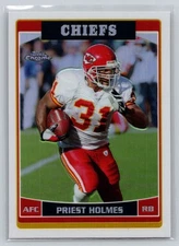 2006 Topps Chrome Refractors #141 Priest Holmes