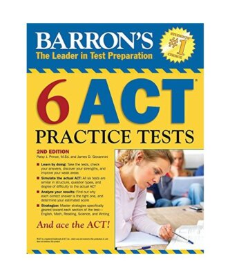 Barron's 6 ACT Practice Tests, Patsy J. Prince, James D. Giovannini