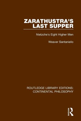 Weaver Santaniello | Zarathustra's Last Supper | Taschenbuch | Englisch (2019)