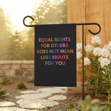 Equal Rights For Others Does Not Mean Less Rights For You Pro HOUSE FLAG