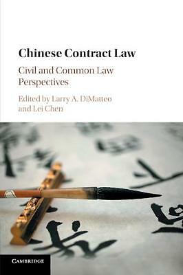 Chinese Contract Law Civil and Common Law Perspectives DiMatteo Lei Paperback