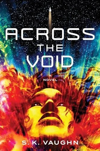 Across the Void, Vaughn, S K