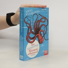 Der wunderbare Massenselbstmord | Arto Paasilinna