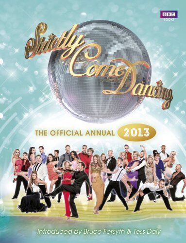Strictly Come Dancing: The Official 2013 Annual-Alison Maloney,Sir Bruce Forsyt - Picture 1 of 1