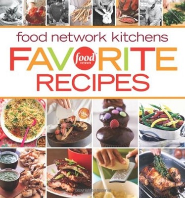 Food Network Kitchens Favorite Recipes Paperback Food Network Kit
