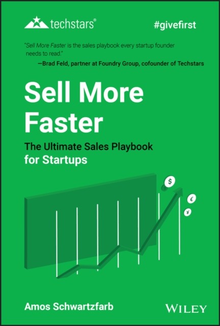 Sell More Faster: The Ultimate Sales Playbook for Startups (Techstars) By Amos - Image 2