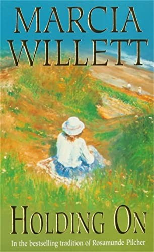Holding On (The Chadwick Family Chronicles, Book... by Willett, Marcia Paperback