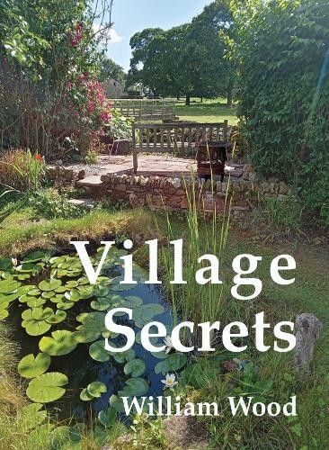 Village Secrets by William Wood - 9781910841600