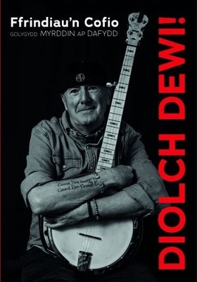 Myrddin ap Dafydd Diolch Dewi! - Ffrindiau'n Cofio (Paperback)