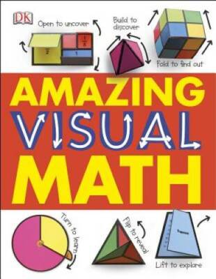 Amazing Visual Math - Hardcover By DK - GOOD