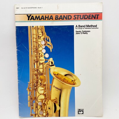Alfred Yamaha Band Student Book 1 E-Flat Alto Saxophone Sandy Feldstein