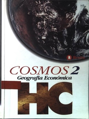 Cosmos 2 : geografia economica Fuertes, Pablo Enrique, Pedro de Lamo Rubio Esteb