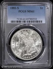 1881-S $1 Morgan Silver Dollar PCGS MS 61 | Uncirculated UNC