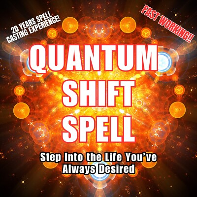 #ad Quantum Shift Attraction Spell: Rewriting Your Reality $50.00