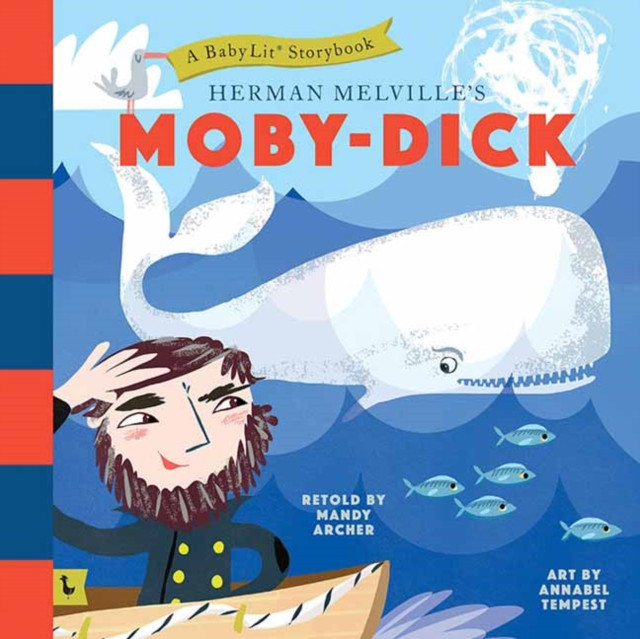 Moby Dick: A BabyLit® Storybook by Annabel Tempest (Hardback Book)