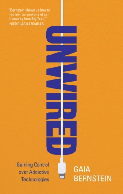 Unwired by Gaia Bernstein (Hardback Book)