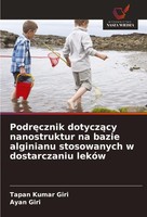 Podr¿Cznik Dotycz¿Cy Nanostruktur Na Bazie Alginianu Stosowanych W Dostarczaniu