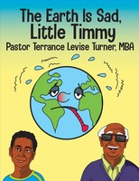 Terrance Levise Turner | The Earth Is Sad, Little Timmy | Taschenbuch | Englisch