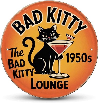 Bad Kitty Tin Metal Signs Home Décor, Vintage Cat Cocktail Print Aesthetic for B