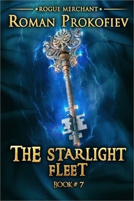 The Starlight Fleet (Rogue Merchant Book #7): LitRPG Series (Paperback or Softba