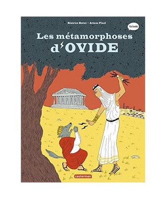 Les Métamorphoses d'Ovide: NE2023, Bottet, Béatrice; Pinel, Ariane