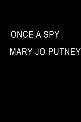 Once a Spy (Rogues Redeemed) By Mary Jo Putney